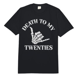 Death to My Twenties Skeleton Hand Gothic 30th Birthday Comfort Colors Adult Heavyweight T-Shirt
