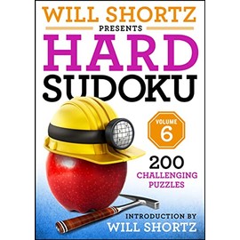 Will Shortz Presents Hard Sudoku Volume 6 (Will Shortz Presents Hard Sudoku, 6)
