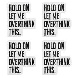 4 Pcs Hold On Let Me Overthink This Patch, Iron On Patches for Clothes Embroidered Patch Decorative Iron-on Patches for Hats Backpacks Jeans Coat