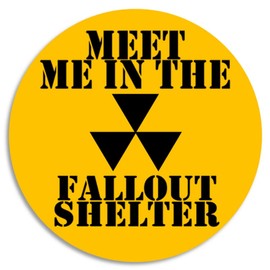 Meet Me in The Fallout Shelter - 100 Pack Circle Stickers 3 Inch - Nuclear