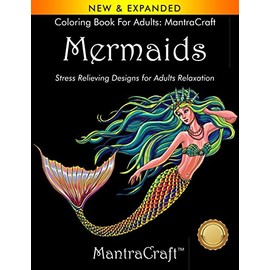Coloring Book for Adults: MantraCraft: Mermaids: Stress Relieving Designs for Adults Relaxation