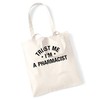 Flox Creative Trust me I'm a pharmacist tote bag