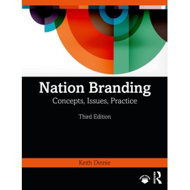 Nation Branding: Concepts, Issues, Practice