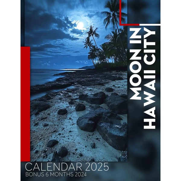 Moon in Hawaii City Calendar 2025: 18 Months of Hawaiian