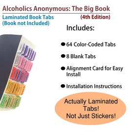 Book Tabs for Alcoholics Anonymous: The Big Book 4th edition. Laminated, Color-coded, and Repositionable for AA (Book not included)