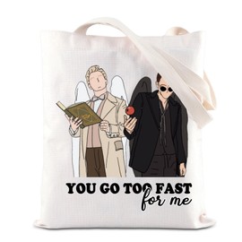 Omens TV Show Inspired Tote Bag Aziraphale and Crowley Lovers Gift Unspeakable Gift for Husbands You Go Too Fast For Me Canvas Bag, For Me Tote Bag