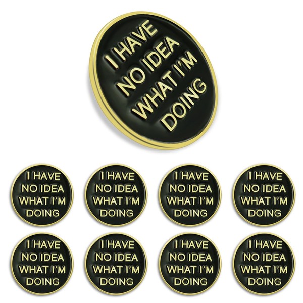 10 Pcs I Have No Idea What I'm Doing Enamel