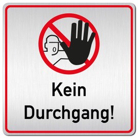 Türschilder24 XXL Sign - Door Sign (B) • 125 x 125 x 1.5 mm • No Passage 002 • Aluminium Solid Material • 100% Made in Germany