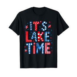 It's Lake Time, Lake Camper Life Likes Fishing T-Shirt