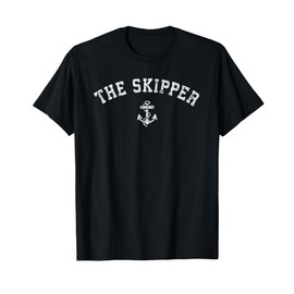 Vintage The Skipper T Shirt, Old Retro The Skipper Boating T T-Shirt