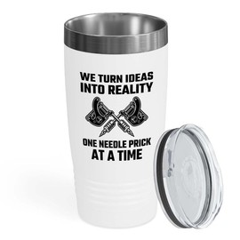 Tattoo Artist White Edition Viking Tumbler 20oz - We turn ideas into - Tattoo Gifts Tipping Skin Deep Ink Tattoo Lover Tattooing Tattooist