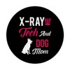 X-Ray Tech Gift - X-Ray Tech And Dog Mom