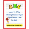 ABC Learn To Write: Writing Practice Paper With Dotted Lines