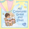 All Creatures Great and Small: Celebrate God's Creation in this