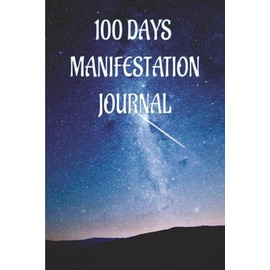 100 DAYS MANIFESTATION JOURNAL