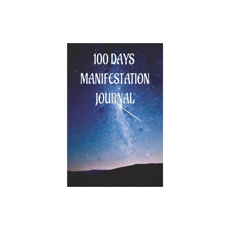 100 DAYS MANIFESTATION JOURNAL