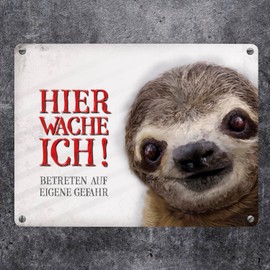 Metal Sign with Sloth Motif and Saying "Betreten auf eigene Gefahr - Hier wache ich!"