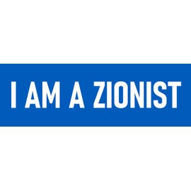 I Am A Zionist Bumper Sticker Support Israel and the Jewish State