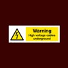 Warning High Voltage cables underground Plastic Sign with double sided
