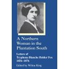 Northern Woman in the Plantation South Letters of Tryphena Blanche