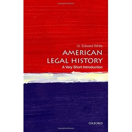 American Legal History: A Very Short Introduction (Very Short Introductions)