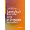 Supramolecular Assemblies Based on Electrostatic Interactions