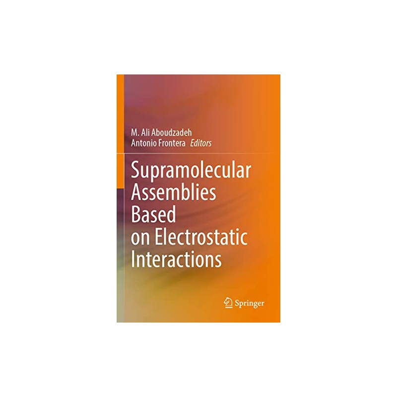 Supramolecular Assemblies Based on Electrostatic Interactions