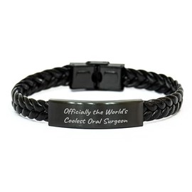 Oral Surgeon Gifts for Men, Braided Leather Bracelet with Engraved Stainless Steel Quote 'Officially The World's Coolest Oral Surgeon, Gifts from Men to Oral Surgeon for Graduation Unique Gifts'