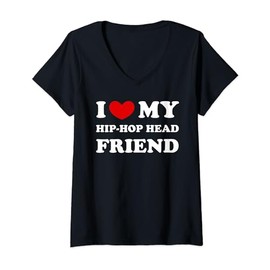 I Love My Hip-Hop Head Friend, Heart Hip-Hop Head Friend V-Neck T-Shirt