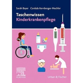 Taschenwissen Kinderkrankenpflege