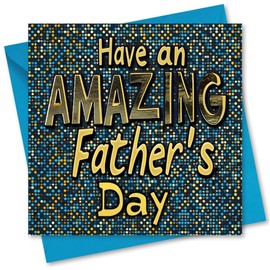 Father's Day Card. Amazing Dad Design. Card with Envelope. Gold Foiled. 150x150mm when folded.