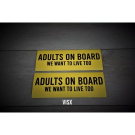 VISX Adults on Board we want to live too Bumper Sticker Prank Joke tailgater caution