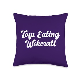 Tofu Eating Wokerati Anti Growth Coalition of Chaos Cynical Throw Pillow