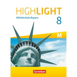 Highlight - Mittelschule Bayern - 8. Jahrgangsstufe: Schulbuch - Für M-Klassen