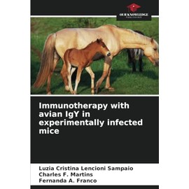 Immunotherapy with avian IgY in experimentally infected mice