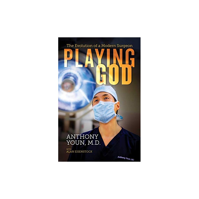 Playing God: The Evolution of a Modern Surgeon