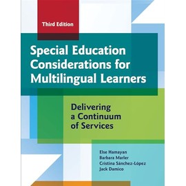 Special Education Considerations for Multilingual Learners: Delivering a Continuum of Services