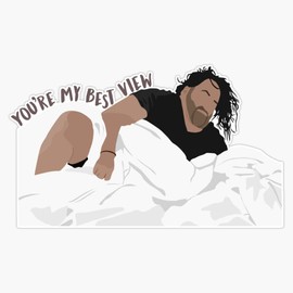 90 Day Fiance | Big Ed | You're My Best View Bumper Sticker Vinyl Decal 5 inches