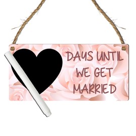 Countdown Chalkboard Wedding Plaque: A Beautiful Engagement Gift for the Fiance, Mr. & Mrs. Bride-To-Be - Days Until We Get Married Sign, Wedding Countdown (Acrylic Indoor & Outdoor Use, Without Pen)