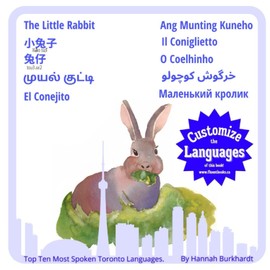 The Little Rabbit (Toronto Edition): 中文, 廣東話, தமிழ், Español, Tagalog, Italiano, Português, فارسی, pусский, English, Russian, Farsi, Portuguese, Italian, Filipino, Spanish, Tamil, Cantonese, Mandarin