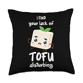 I Find Your Lack Of Tofu Disturbing Vegan Tofu Throw Pillow