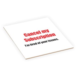 Island Gifting - Cancel My Subscription - I Don't Need Your Issues -8 Inch Ceramic Tile