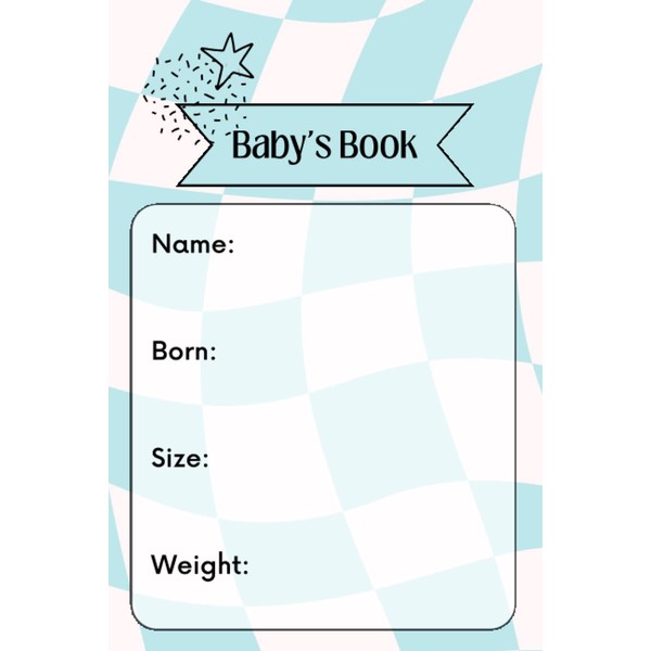 My Little One First Moments - Baby's Book: Parents' Book
