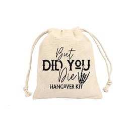 WOW PARTY Bachelorette Party Favor Bags,Drawstring Hangover Kit Bags 5 x 7 Inch, Set of 10 But did you die D2