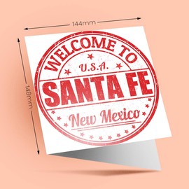 1 x Greeting Card Welcome To Santa Fe New Mexico USA - Blank Birthday Celebration Anniversary #6001