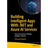 Building Intelligent Apps with .NET and Azure AI Services: Start