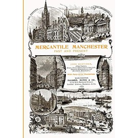 Mercantile Manchester: Past and Present