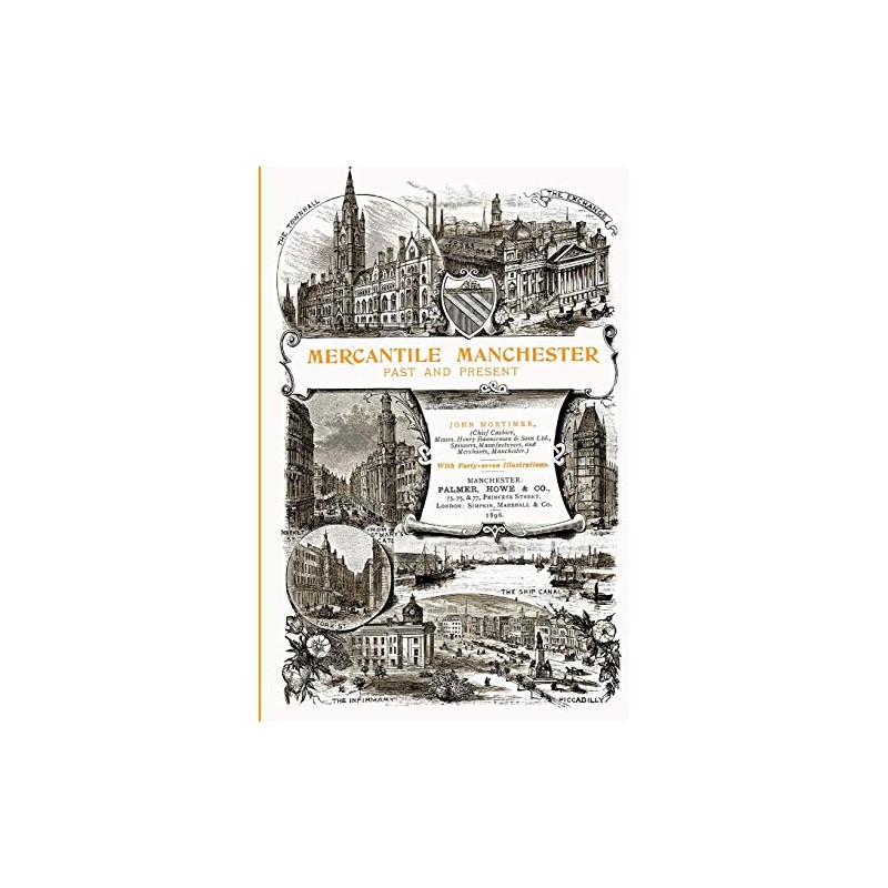 Mercantile Manchester: Past and Present