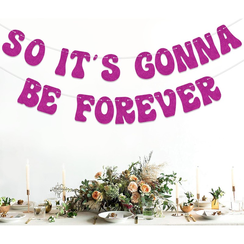 So It's Gonna Be Forever banner，Bachelorette Party Decorations, Bridal Shower