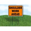 Shoulder Work Ahead Construction ORANGE BLACK - Single Sided Yard
